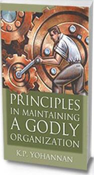 Principles in Maintaining a Godly Organization