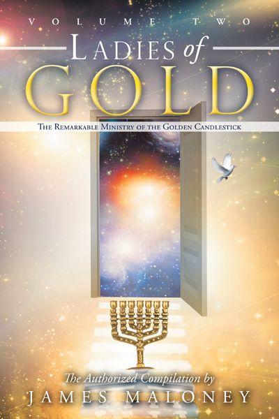 Ladies of Gold, Volume 2: The Remarkable Ministry of the Golden Candlestick
