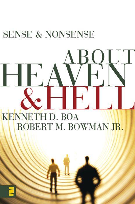 Sense & Nonsense About Heaven & Hell
