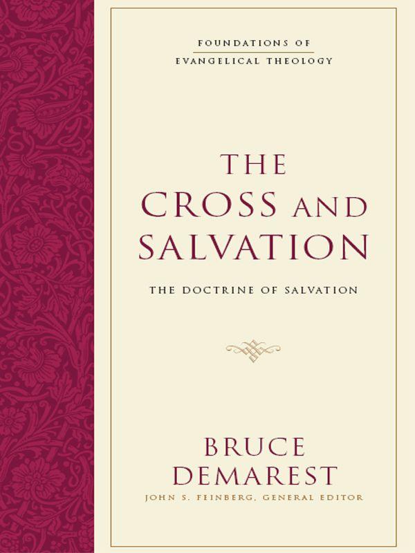 The Cross and Salvation: The Doctrine of God