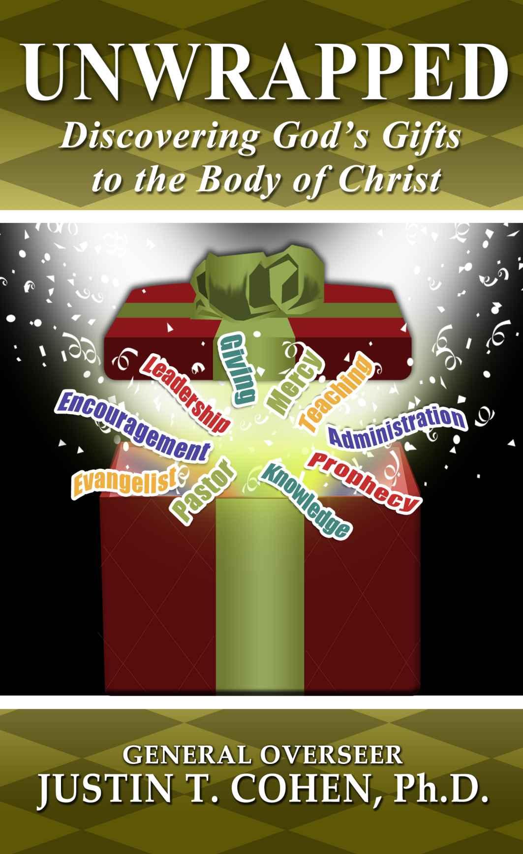 Unwrapped - Discovering God's Gifts to the Body of Christ