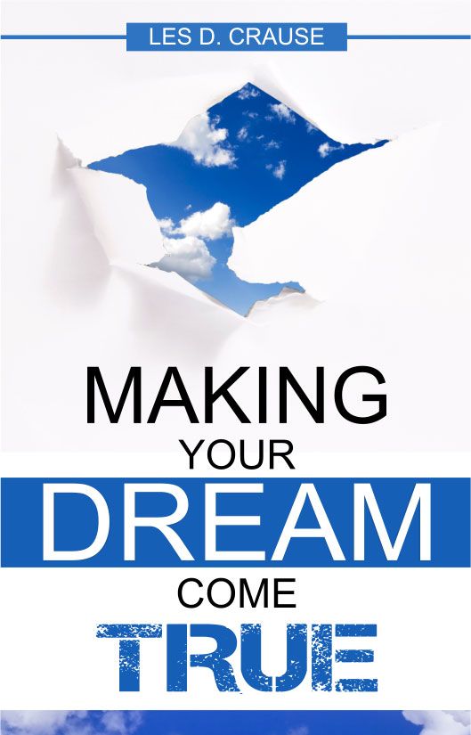 Making Your Dream Come True: 12 Steps to Success