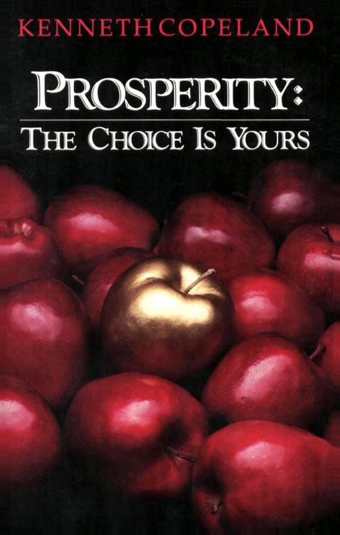 Prosperity: The Choice is Yours