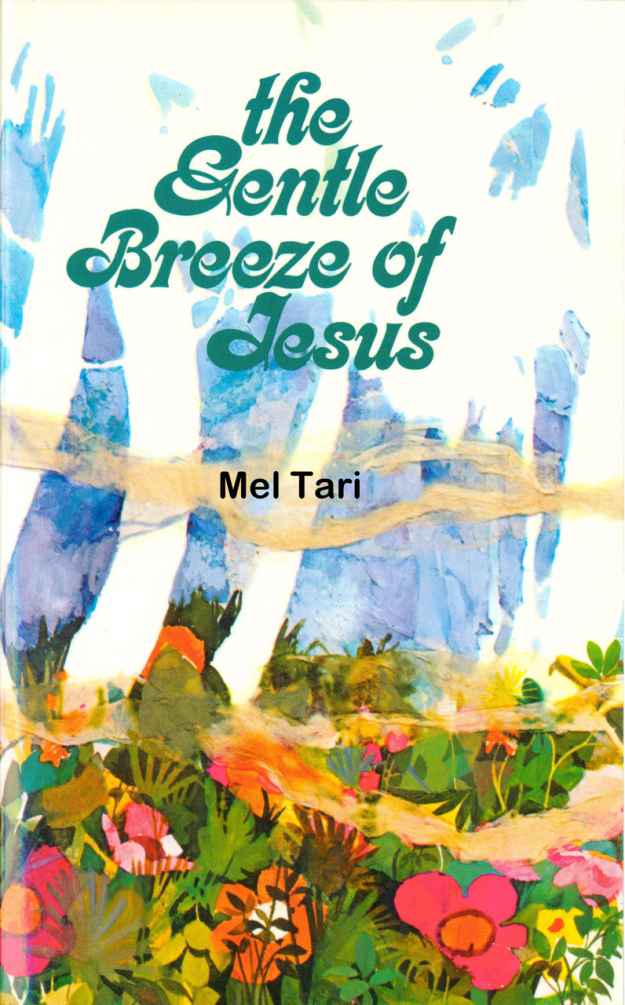 The Gentle Breeze of Jesus
