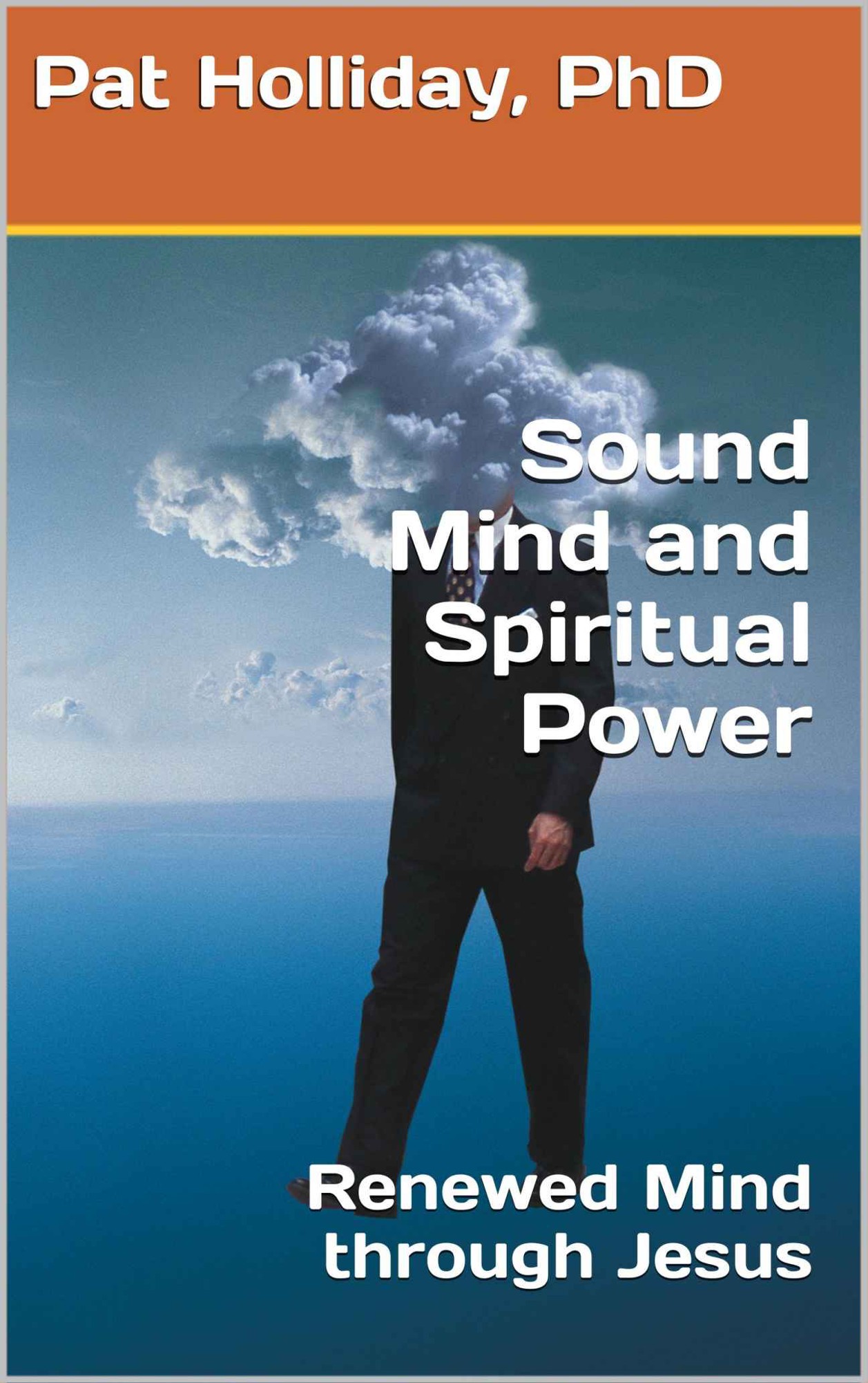 Sound Mind and Spiritual Power