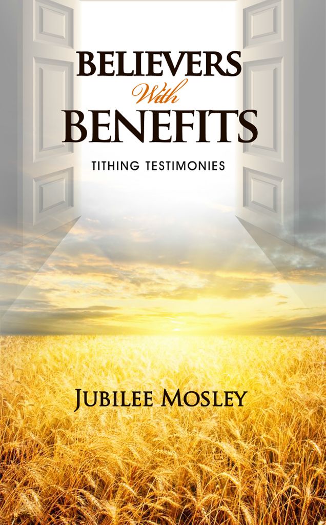 Believers With Benefits: Tithing Testimonies