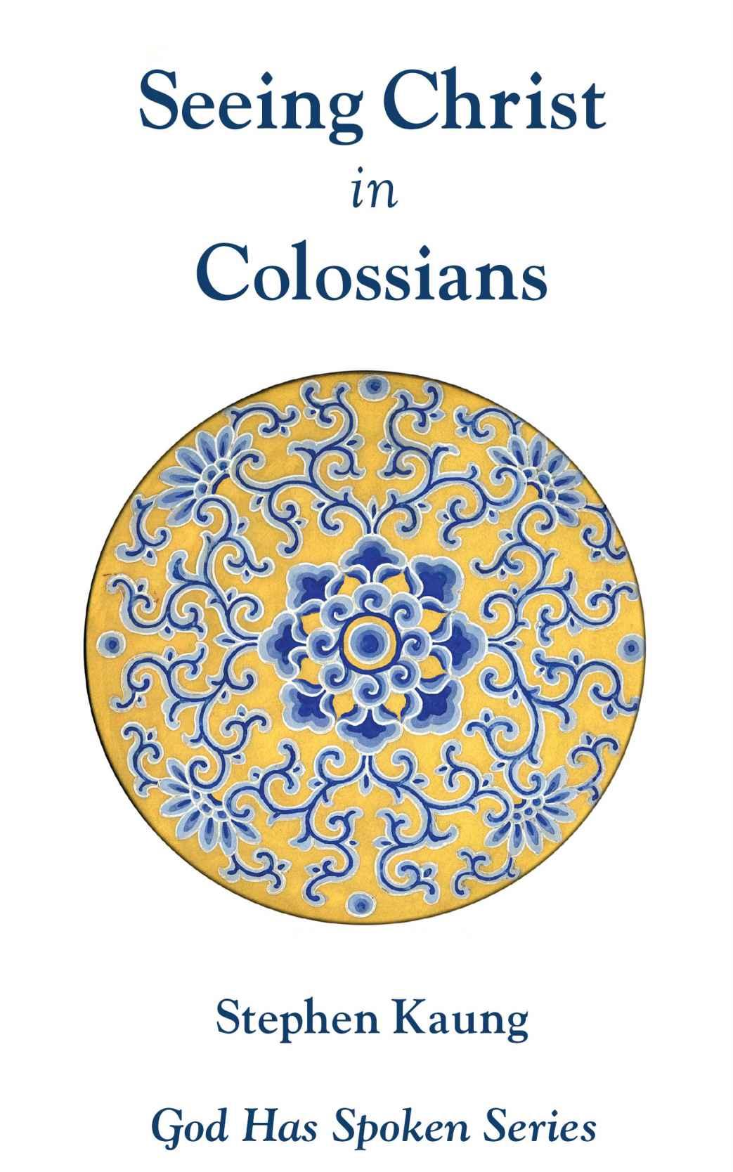 Colossians: Seeing Christ as the Fullness of God