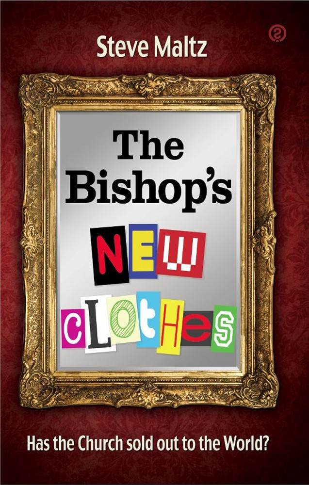 The Bishop's New Clothes: Has the Church Sold Out to the World?
