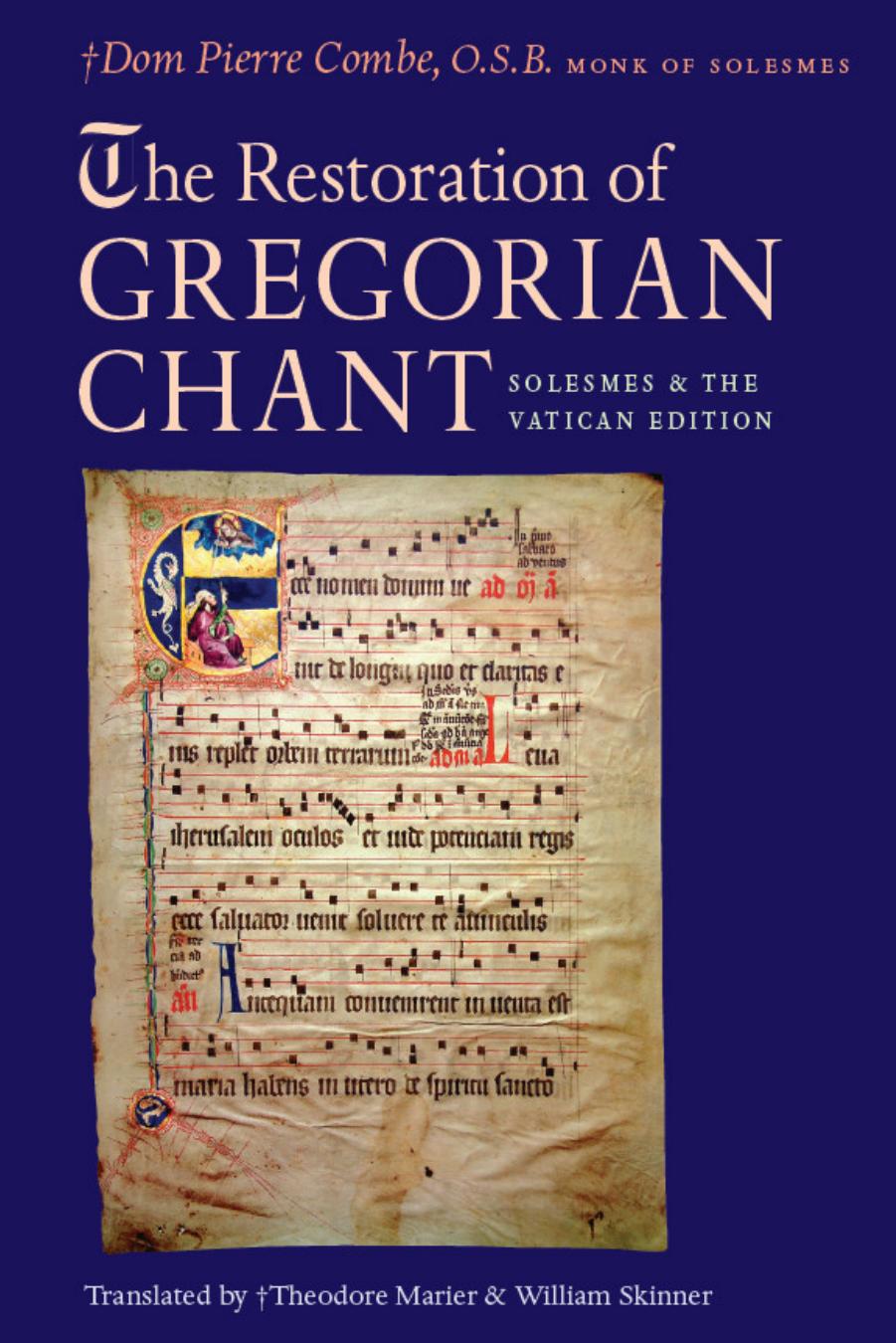 Restoration of Gregorian Chant: Solesmes and the Vatican Edition
