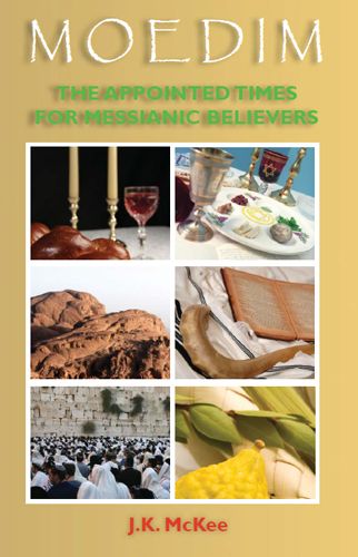 Moedim: The Appointed Times for Messianic Believers