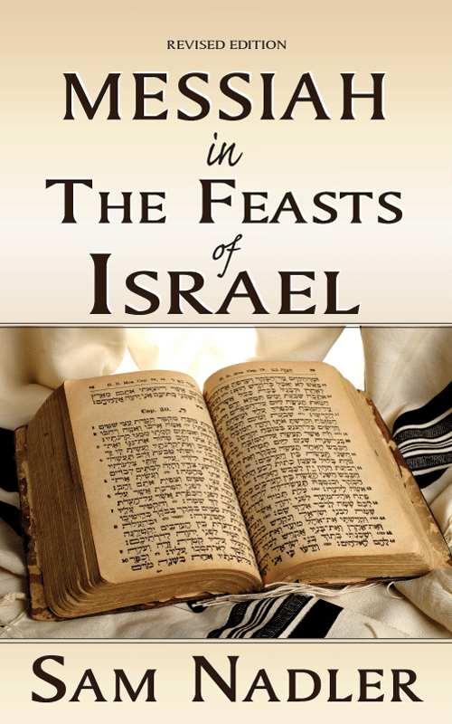 Messiah in the Feasts of Israel