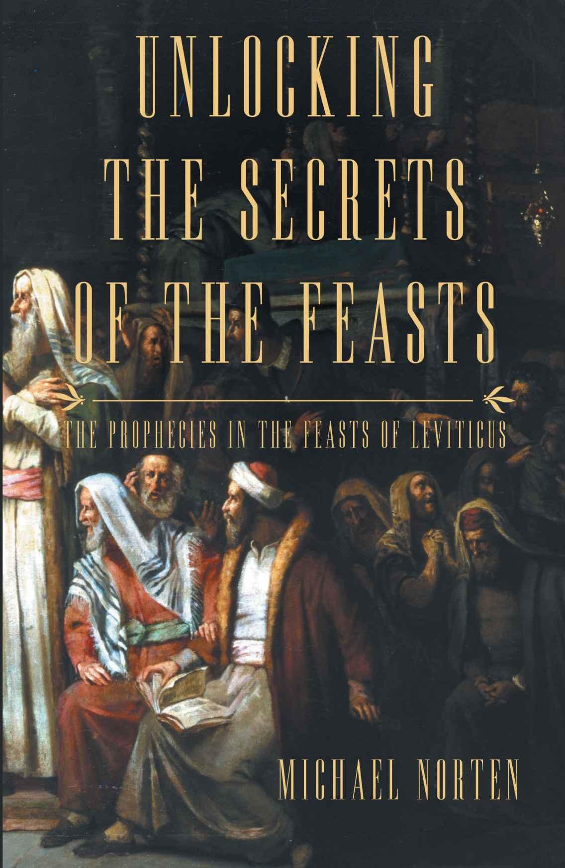 Unlocking the Secrets of the Feasts