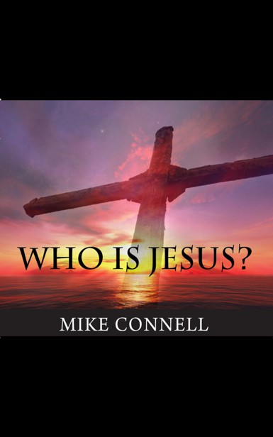 Who Is Jesus? (4 Sermons)