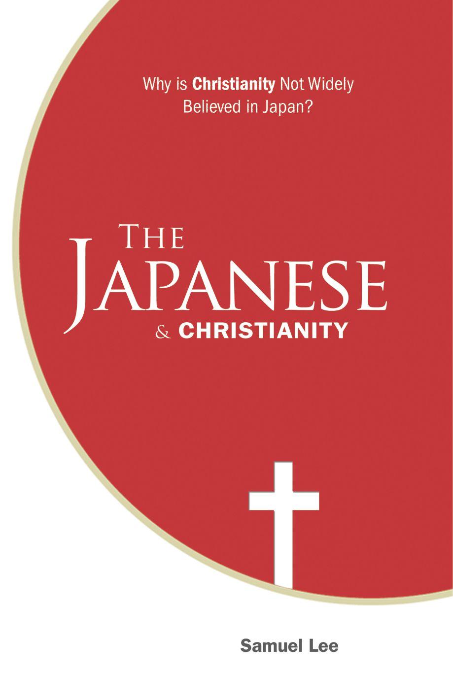 The Japanese and Christianity: Why Is Christianity Not Widely Believed in Japan?