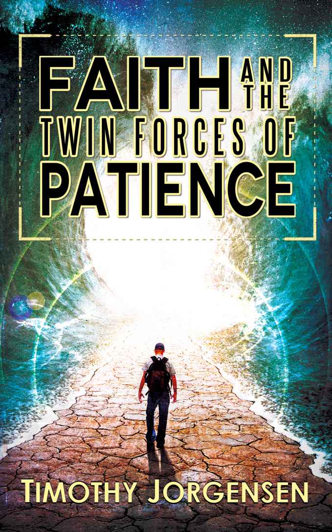 Faith and the Twin Forces of Patience