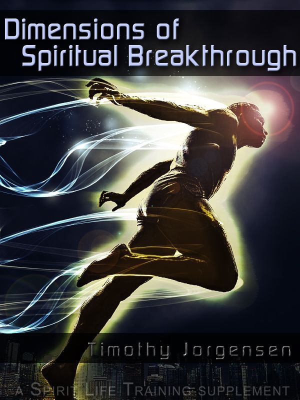 Dimensions of Spiritual Breakthrough