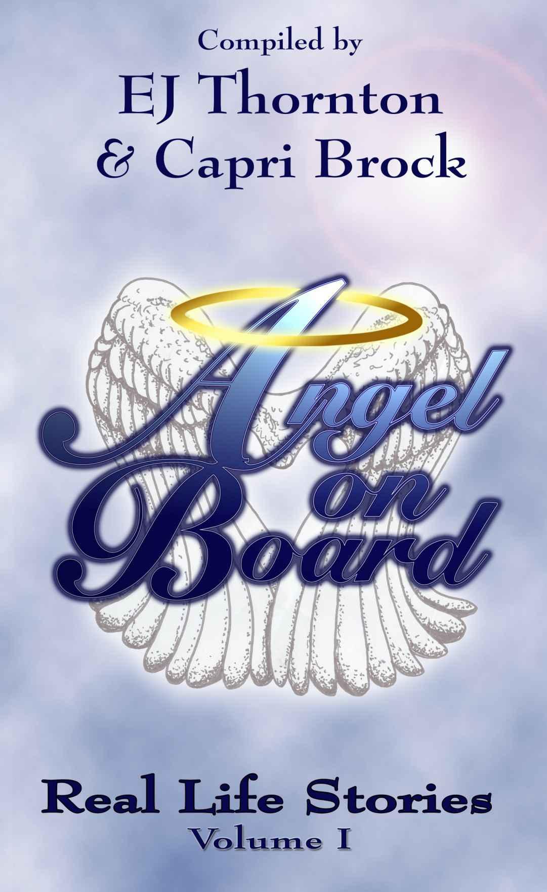 Angel on Board: Real Life Stories (True Angel Books) (Volume 2)