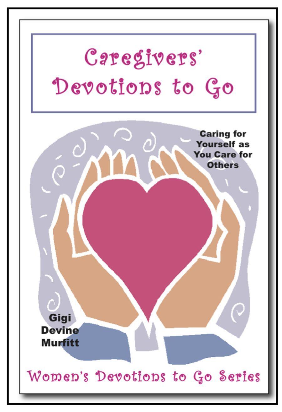 Caregivers' Devotions to Go