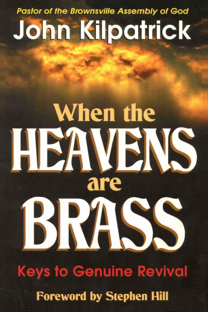 When the Heavens Are Brass: Keys to Genuine Revival