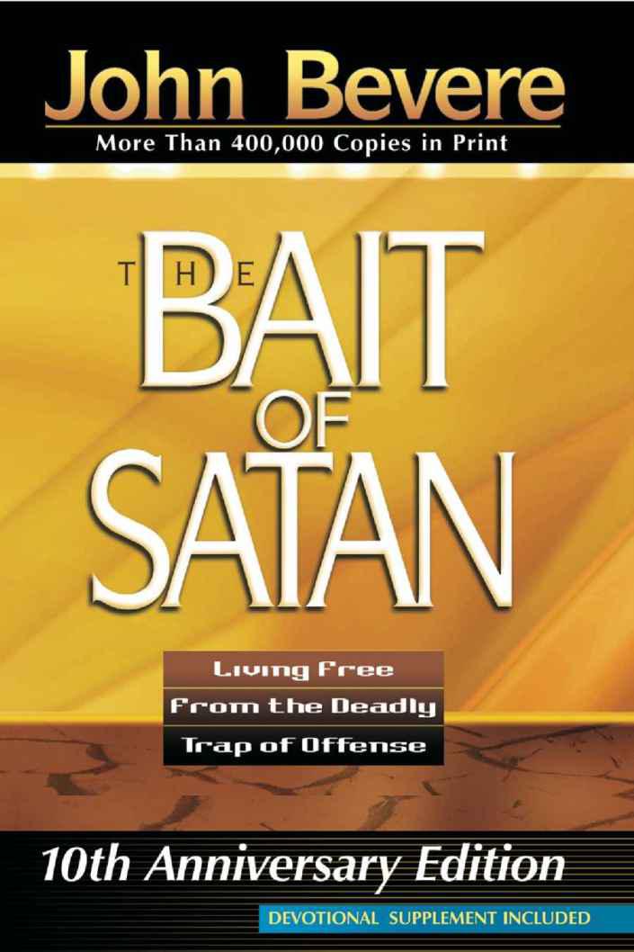 Bait of Satan: Living Free From the Deadly Trap of Offense