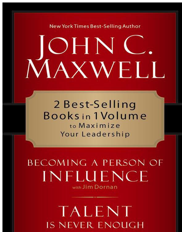 Maxwell 2 in 1: Becoming a Person of Influence & Talent Is Never Enough