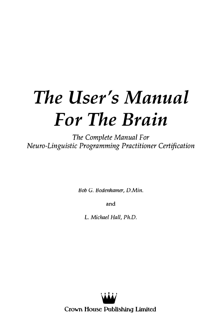 The Users Manual for the Brain