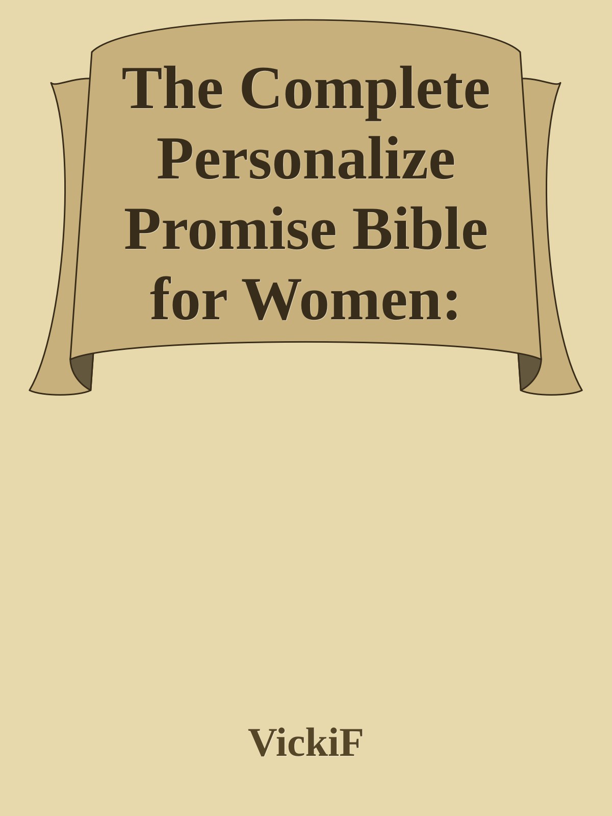 The Complete Personalize Promise Bible for Women: Every Single Promise in the Bible Personalized Just for You \( PDFDrive.com \).epub