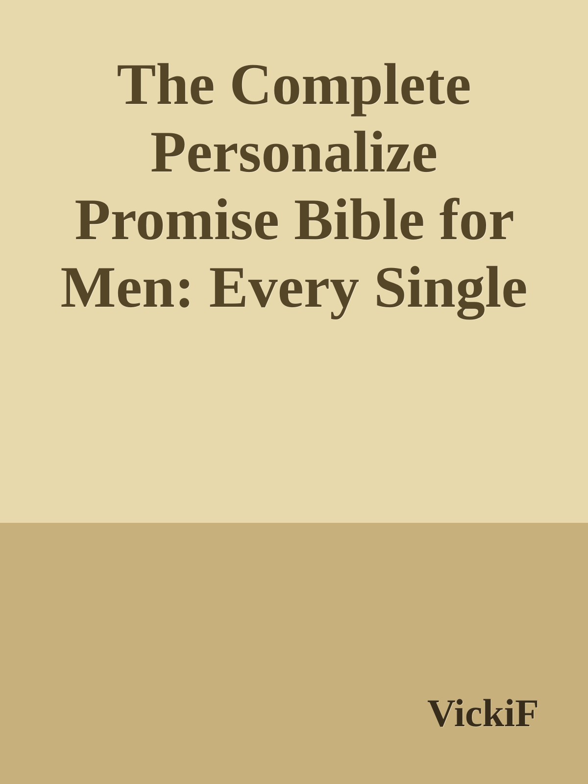 The Complete Personalize Promise Bible for Men: Every Single Promise in the Bible Personalized Just for You \( PDFDrive.com \).epub