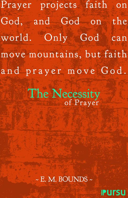 The Necessity of Prayer