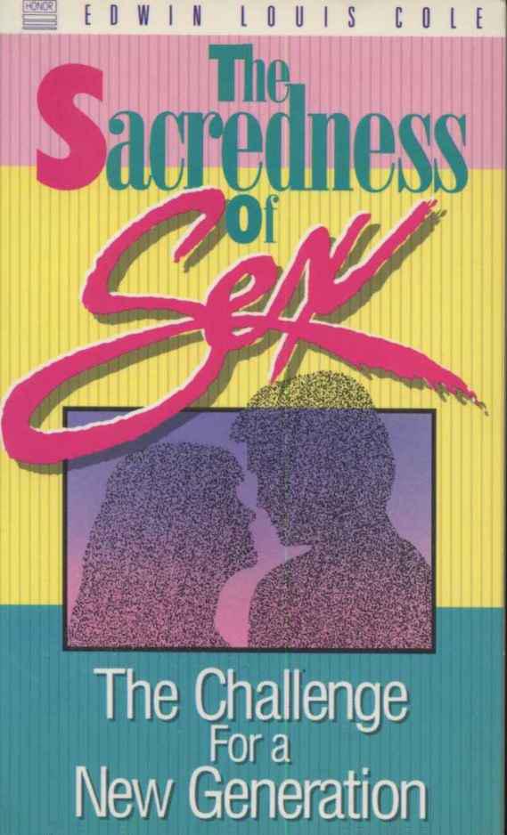 The Sacredness of Sex: The Challenge for a New Generation