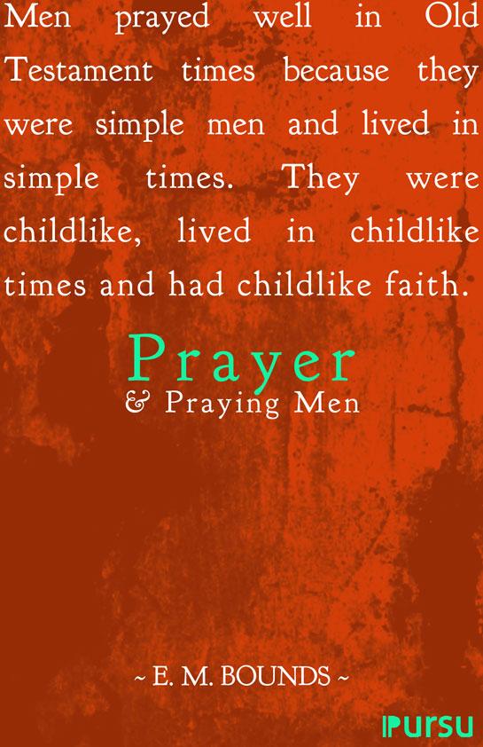 Prayer and Praying Men
