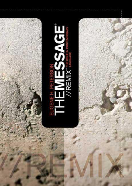 Message/Remix: The Bible in Contemporary Language