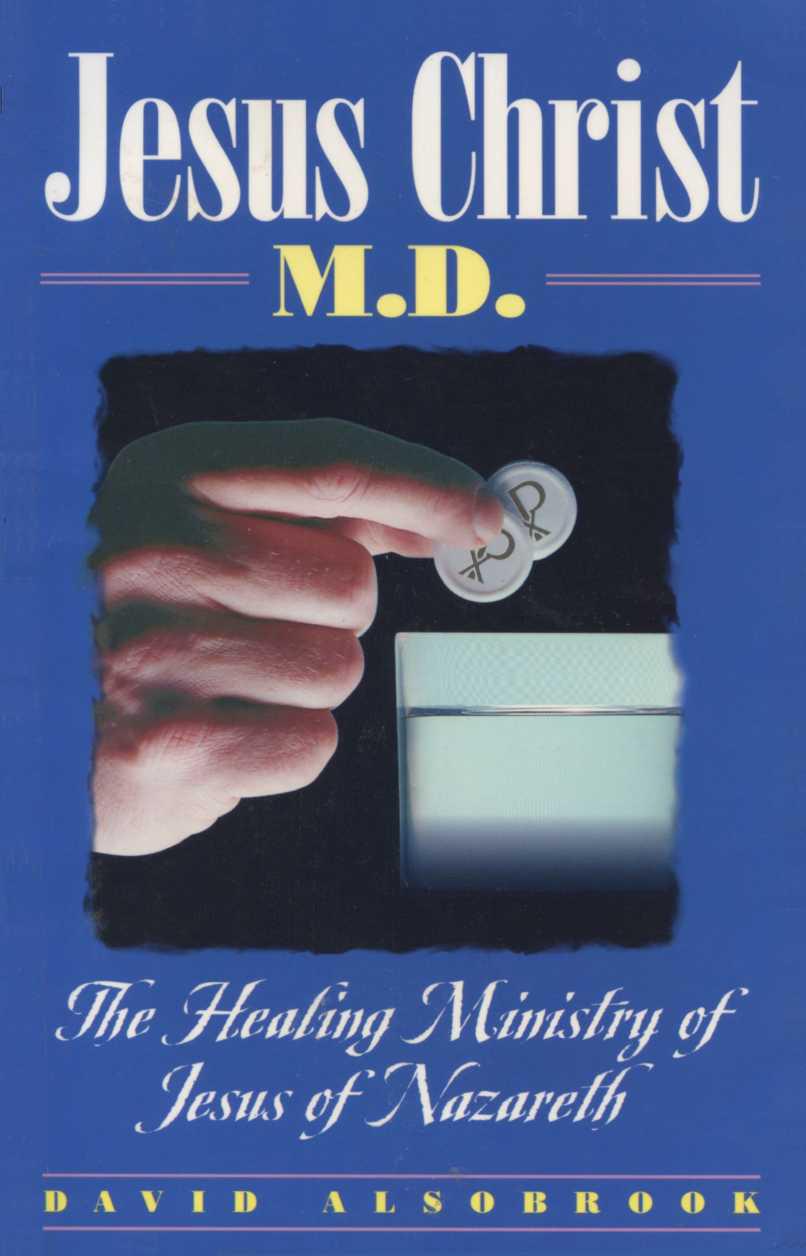 Jesus Christ, M. D.