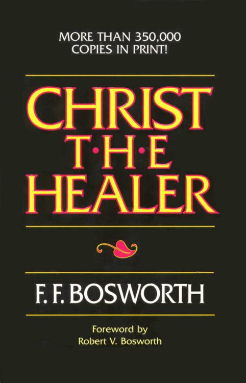 Christ the Healer: Sermons on Divine Healing
