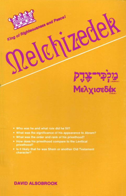Melchizedek:King of Righteousness and Peace