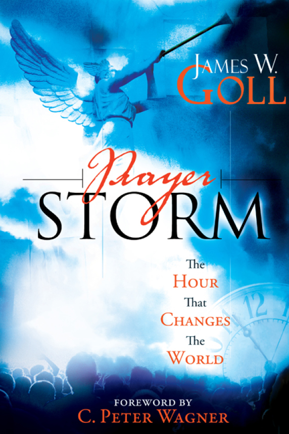 Prayer Storm: The Hour That Changes the World