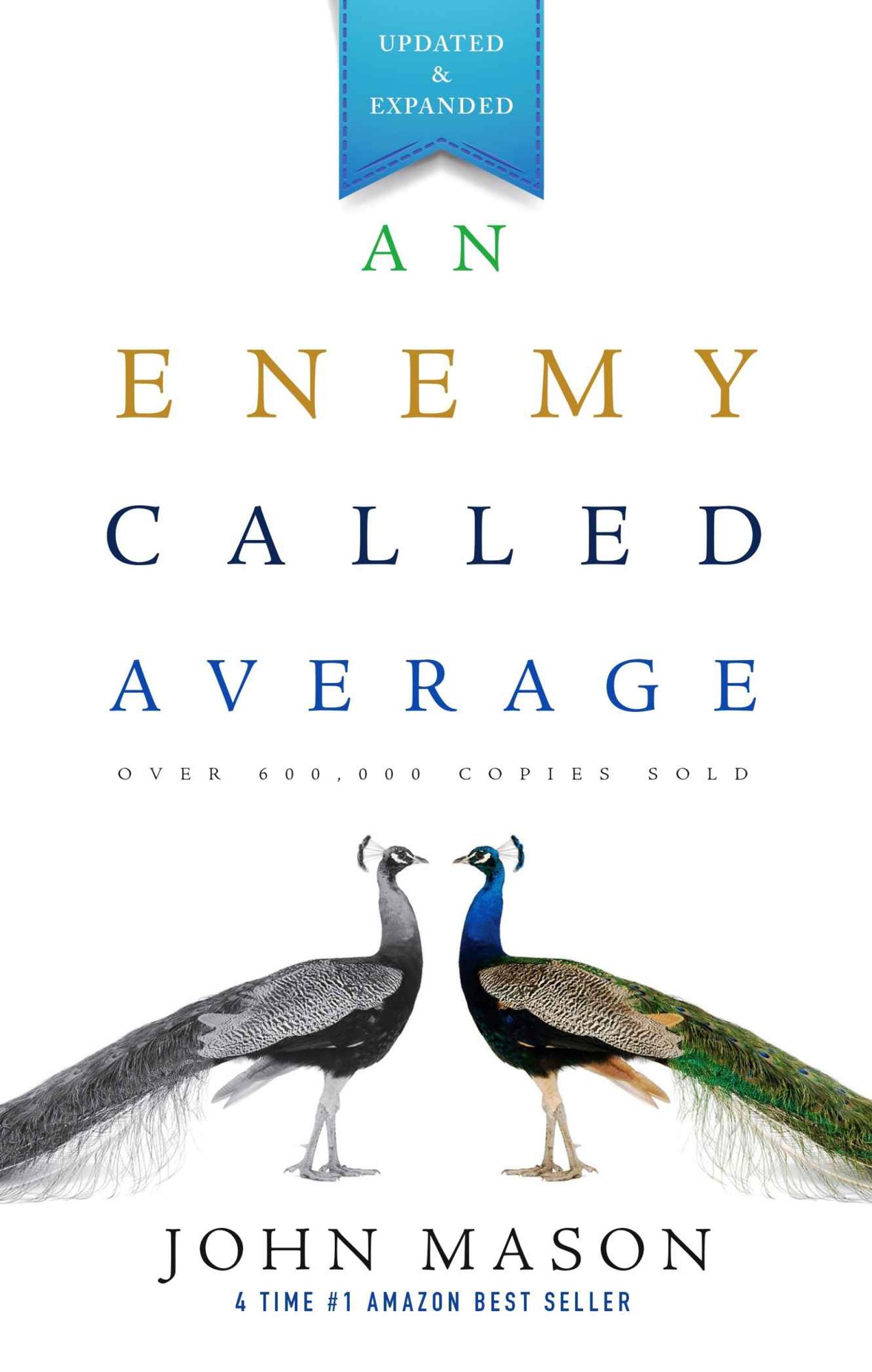 Enemy Called Average: The Keys for Unlocking Your Dreams