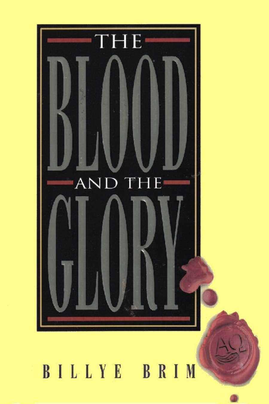 Blood and the Glory