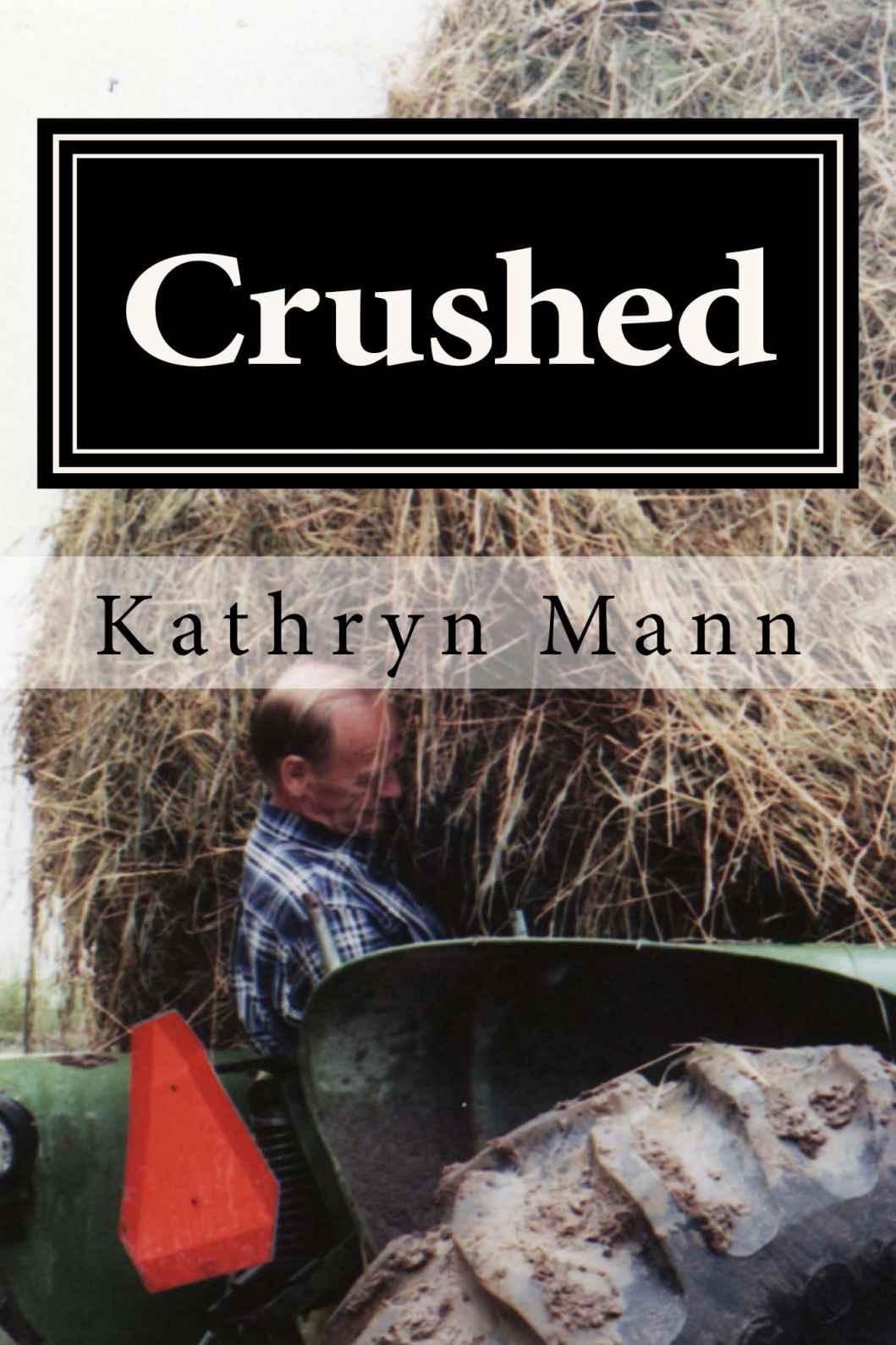 Crushed, an Amazing True Story