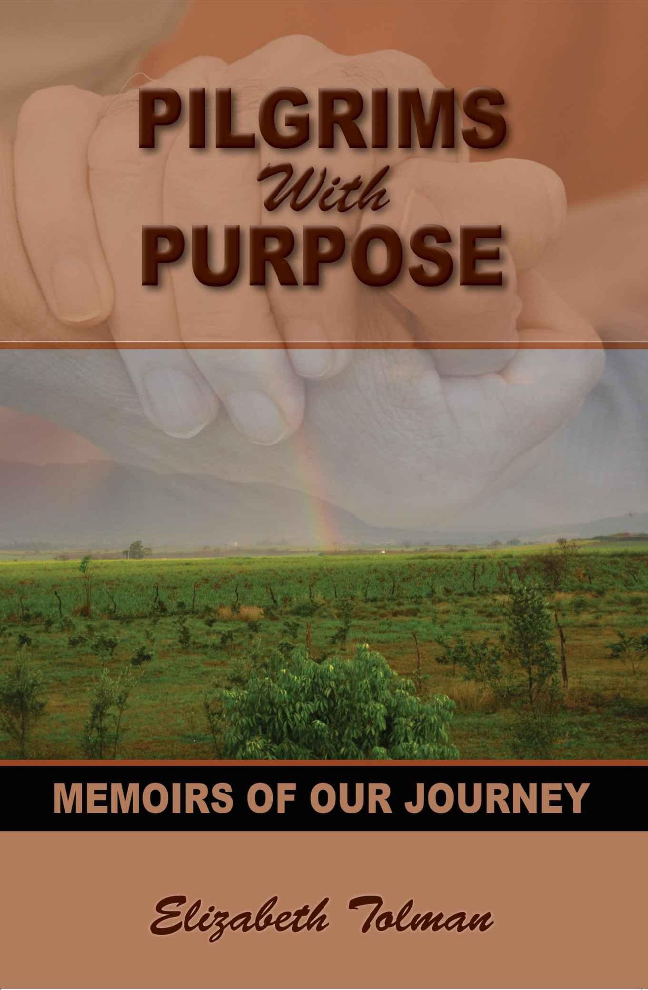 Pilgrims With Purpose: Memoirs of Our Journey