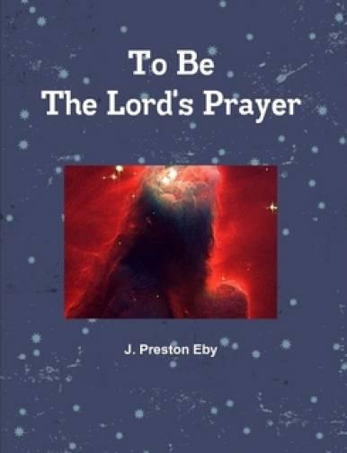 Becoming the Lord's Prayer