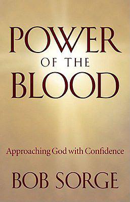 Power of the Blood: Approaching God With Confidence