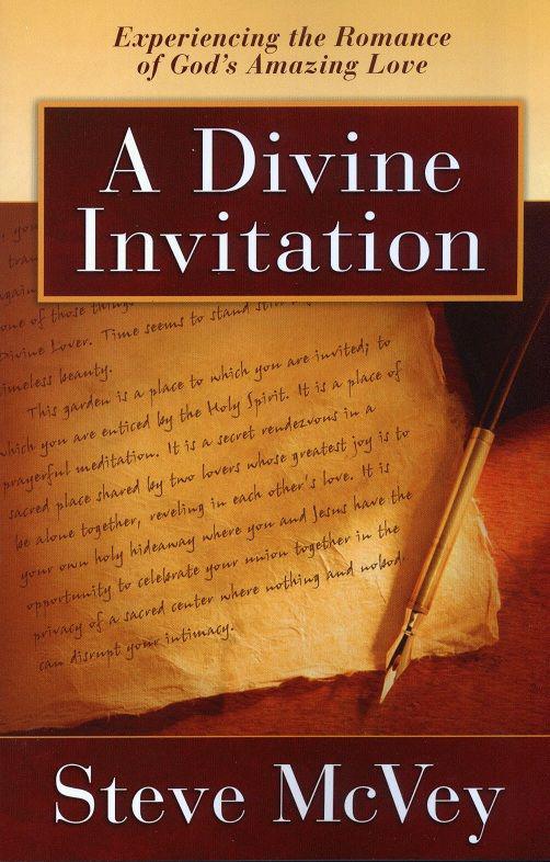 A Divine Invitation: Experiencing the Romance of God's Amazing Love