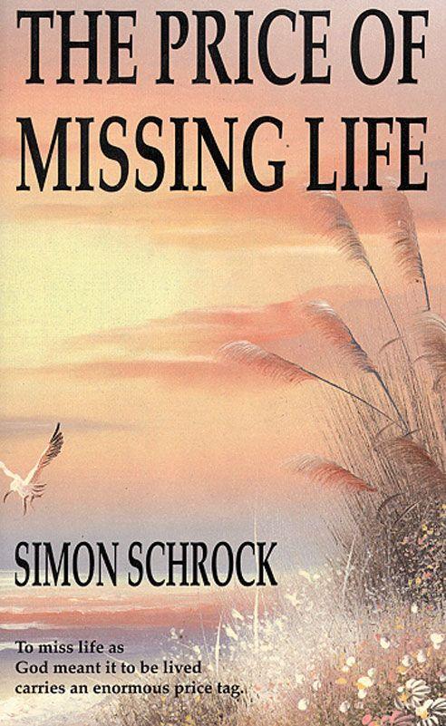 The Price of Missing Life